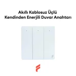 Akıllı Kablosuz Üçlü Kendinden Enerjili Duvar Anahtarı