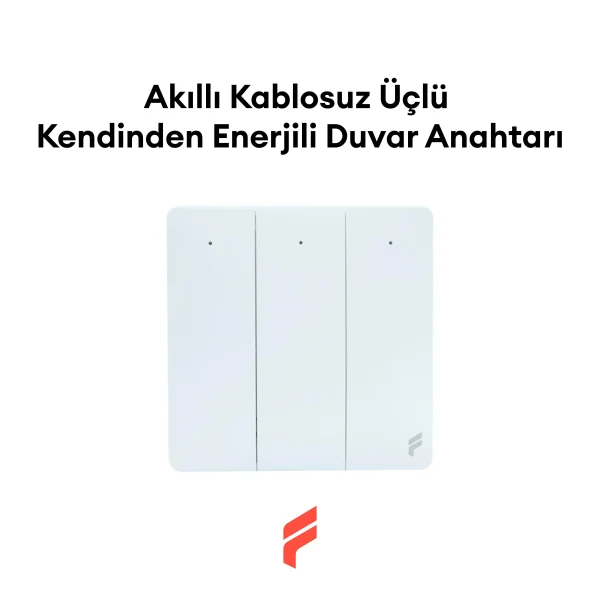 Akıllı Kablosuz Üçlü Kendinden Enerjili Duvar Anahtarı